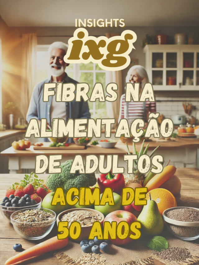 Fibras na Alimentação de Adultos Acima de 50 Anos