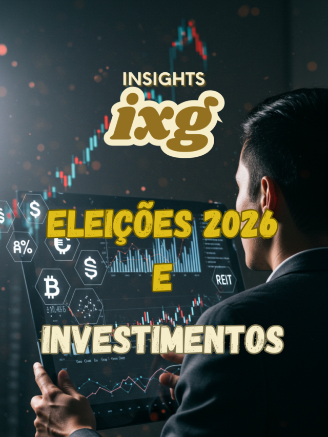 Eleições 2026 e investimentos