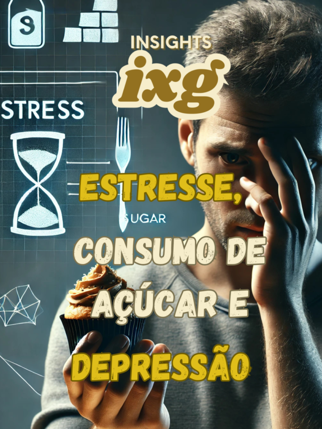 Estresse, consumo de açúcar e depressão