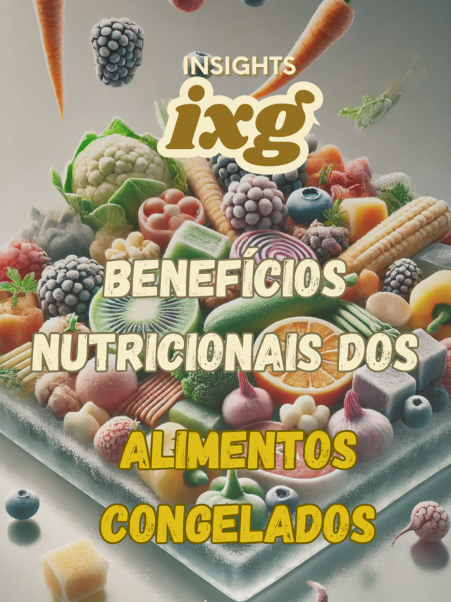 Benefícios nutricionais dos alimentos congelados